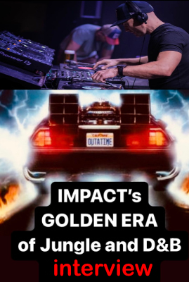 OhMyDaze Part 1 - IMPACTs Golden Era of Jungle and D&B 1993-2005